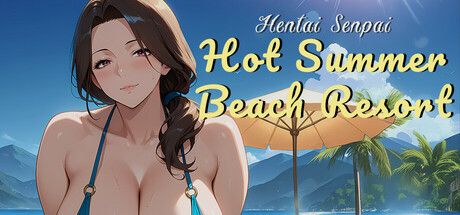 Read more about the article Hentai Senpai: Hot Summer Beach Resort (2025) – NSFW Puzzle Game